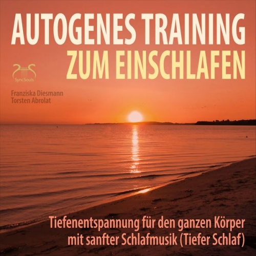 Torsten Abrolat Franziska Diesmann - Autogenes Training zum Einschlafen