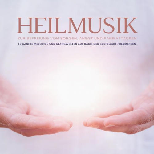 Leonie Hertz-Liebl - Heilmusik zur Befreiung von Sorgen, Angst und Panikattacken