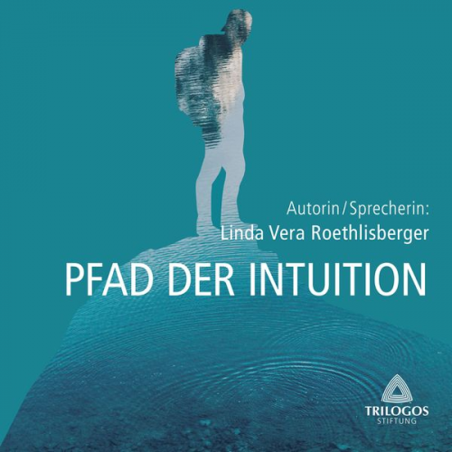 Linda Vera Roethlisberger - Pfad der Intuition