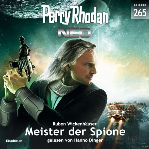 Ruben Wickenhäuser - Perry Rhodan Neo 265: Meister der Spione