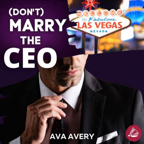 Ava Avery - (Don't) Marry the CEO