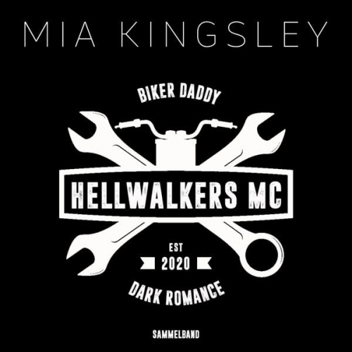 Mia Kingsley - Hellwalkers MC