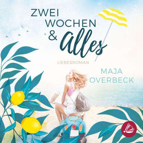 Maja Overbeck - Zwei Wochen & Alles