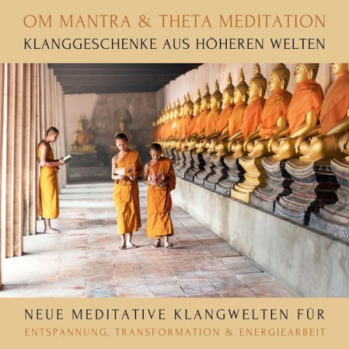 Abhamani Ajash Lhamo Sarepa - OM Mantra / Theta Meditation: Klanggeschenke aus höheren Welten