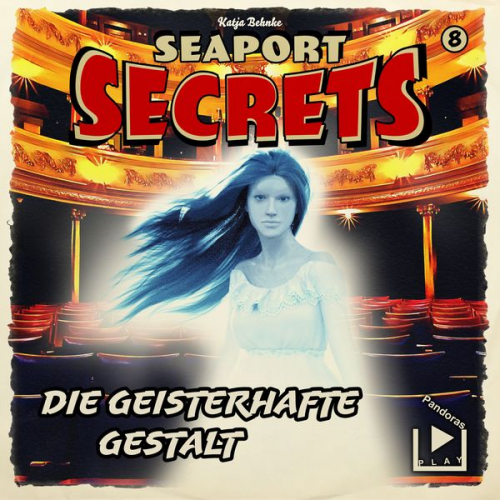 Katja Behnke - Seaport Secrets 8 - Die geisterhafte Gestalt