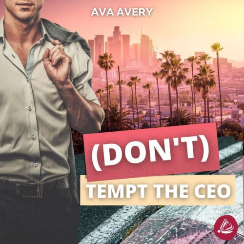 Ava Avery - (Don't) Tempt the CEO