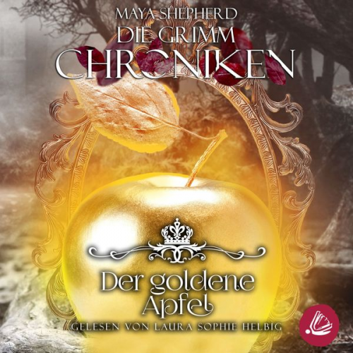 Maya Shepherd - Die Grimm Chroniken 5 - Der goldene Apfel