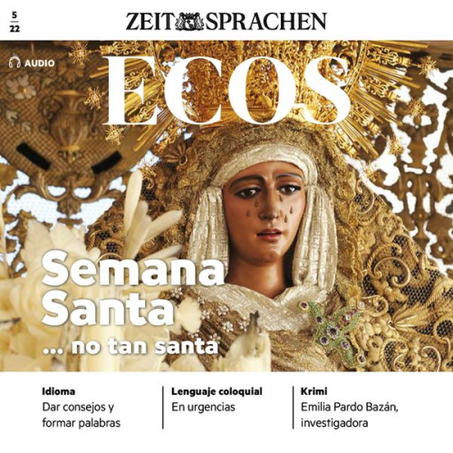 Covadonga Jimenez - Spanisch lernen Audio - Die gar nicht so heilige Osterwoche