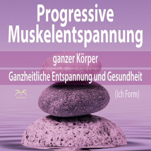 Torsten Abrolat Franziska Diesmann - Progressive Muskelentspannung ganzer Körper (Ich Form)