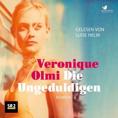 Veronique Olmi - Die Ungeduldigen