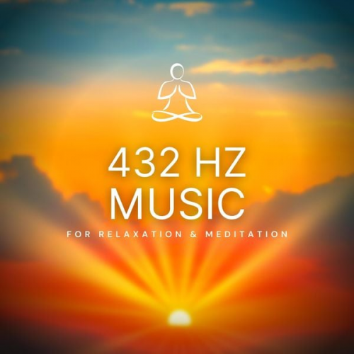 432 Hz Music Therapy - 432 Hz Music for Relaxation & Meditation (432 Hertz Solfeggio)