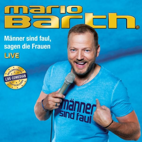 Mario Barth - Männer sind faul, sagen die Frauen (Live)