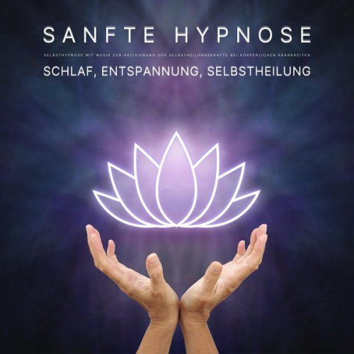 Patrick Lynen - Schlaf, Entspannung, Selbstheilung: Sanfte Hypnose