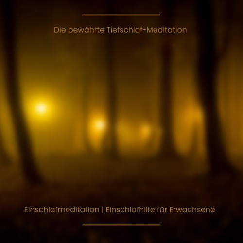 Zentrum für schlafmedizinische Forschung - Die bewährte Tiefschlaf-Meditation | Einschlafmeditation | Einschlafhilfe für Erwachsene | Einschlafgeschichte