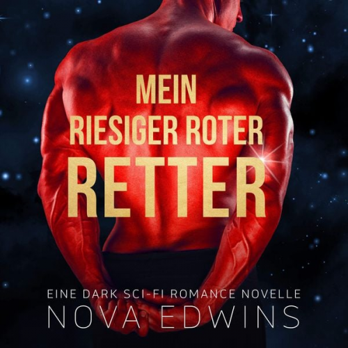 Nova Edwins - Mein riesiger roter Retter