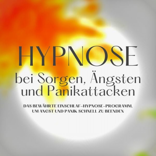 Institut für Angstreduktion - Hypnose bei Sorgen, Ängsten und Panikattacken