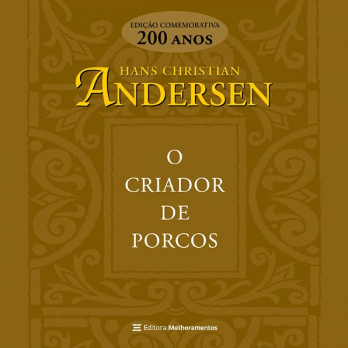 Hans Christian Andersen - O criador de porcos
