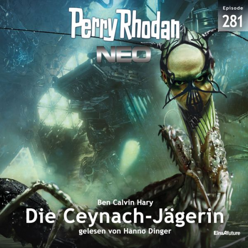 Ben Calvin Hary - Perry Rhodan Neo 281: Die Ceynach-Jägerin