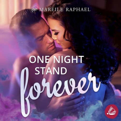 Mareile Raphael - One-Night-Stand forever