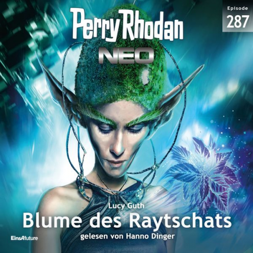 Lucy Guth - Perry Rhodan Neo 287: Blume des Raytschats