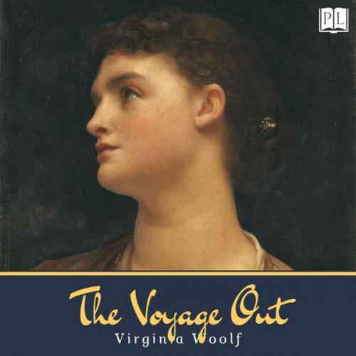 Virginia Woolf - The Voyage Out