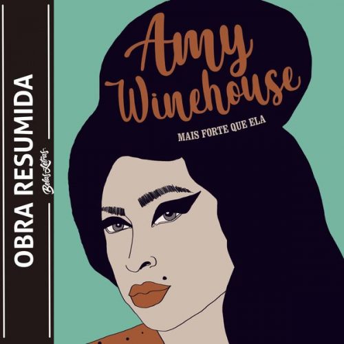 Susana Monteagudo - Amy Winehouse - mais forte que ela (resumo)