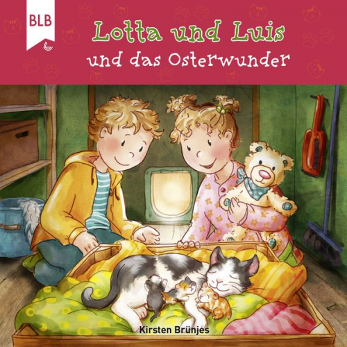 Kirsten Brünjes - Lotta und Luis und das Osterwunder