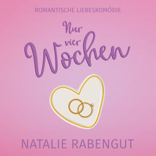 Natalie Rabengut - Nur vier Wochen