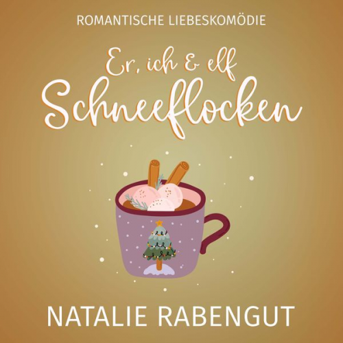 Natalie Rabengut - Er, ich & elf Schneeflocken