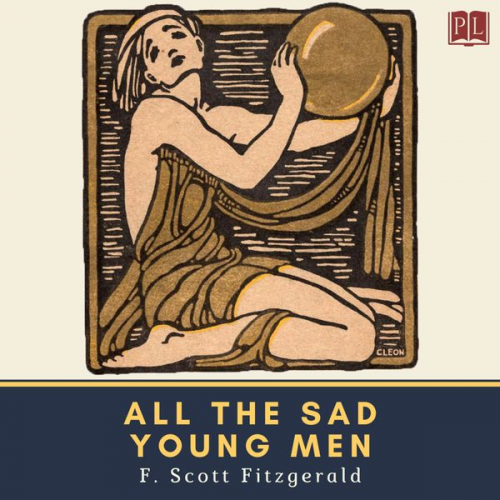 F. Scott Fitzgerald - All the Sad Young Men