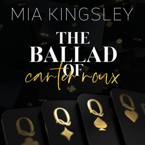 Mia Kingsley - The Ballad Of Carter Roux