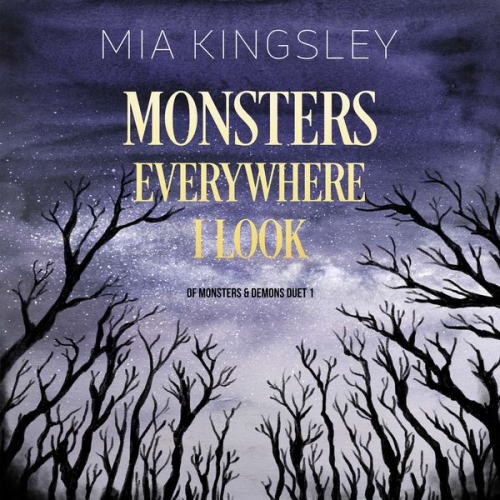 Mia Kingsley - Monsters Everywhere I Look