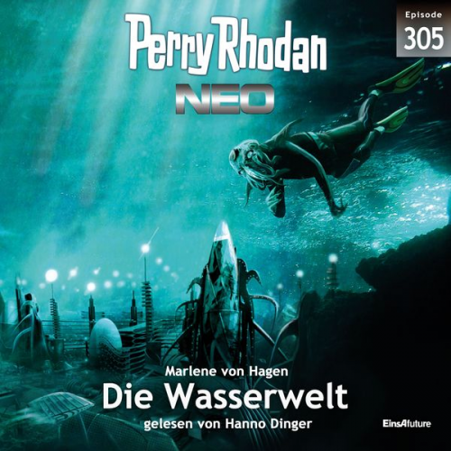 Marlene von Hagen - Perry Rhodan Neo 305: Die Wasserwelt