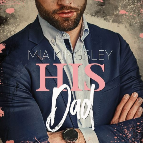 Mia Kingsley - His Dad