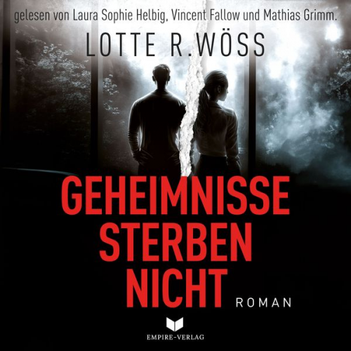 Lotte R. Wöss - Geheimnisse sterben nicht