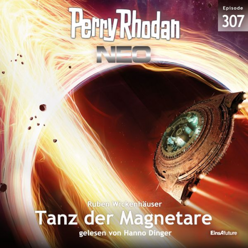 Ruben Wickenhäuser - Perry Rhodan Neo 307: Tanz der Magnetare