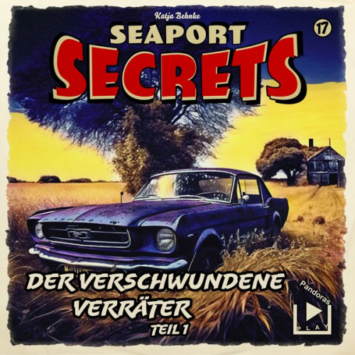 Katja Behnke - Seaport Secrets 17 - Der verschwundene Verräter Teil 1