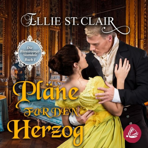 Ellie St. Clair - Pläne für den Herzog