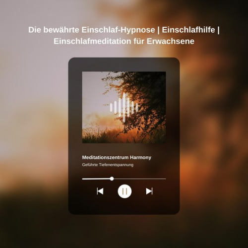 Meditationszentrum Harmony - Die bewährte Einschlaf-Hypnose | Einschlafhilfe | Einschlafmeditation für Erwachsene