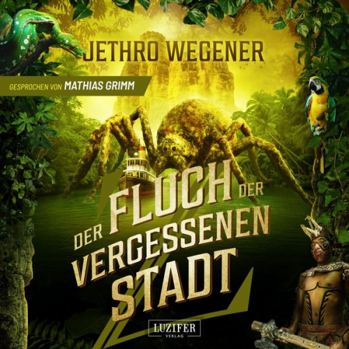 Jethro Wegener - Der Fluch der Vergessenen Stadt