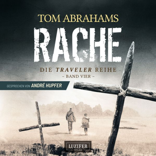 Tom Abrahams - RACHE (Traveler 4)