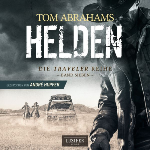 Tom Abrahams - HELDEN (Traveler 7)