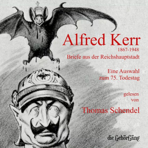 Alfred Kerr - Briefe aus der Reichshauptstadt