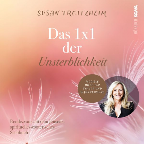 Susan Froitzheim - Das 1x1 der Unsterblichkeit