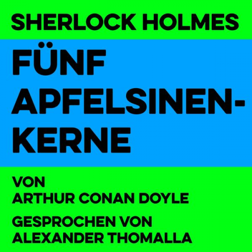 Arthur Conan Doyle - Fünf Apfelsinenkerne