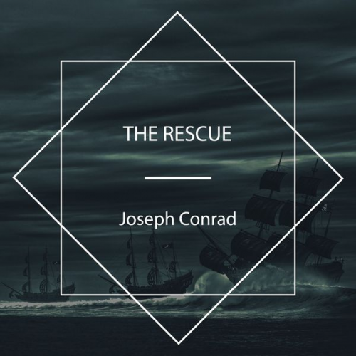 Joseph Conrad - The Rescue