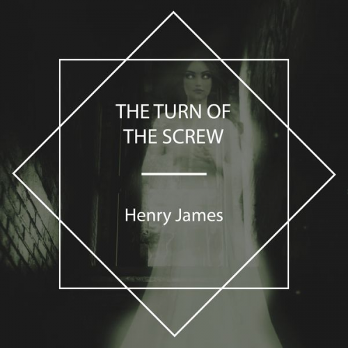 Henry James - The Turn of the Screw