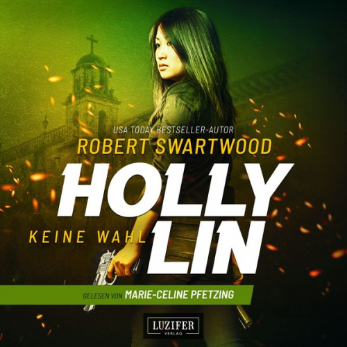 Robert Swartwood - KEINE WAHL (Holly Lin 2)