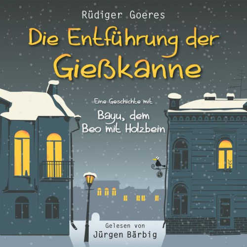 Rüdiger Goeres - Die Entführung der Gießkanne