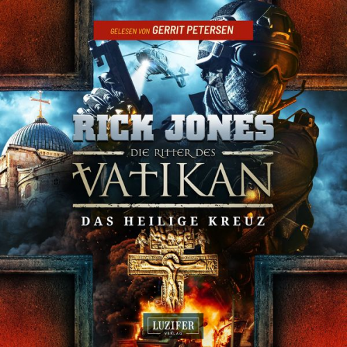 Rick Jones - DAS HEILIGE KREUZ (Die Ritter des Vatikan 9)